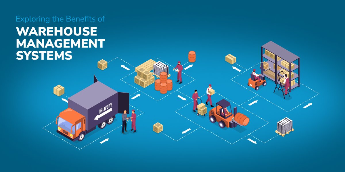 Navigate Efficiency: Exploring the Benefits of Warehouse Management Systems